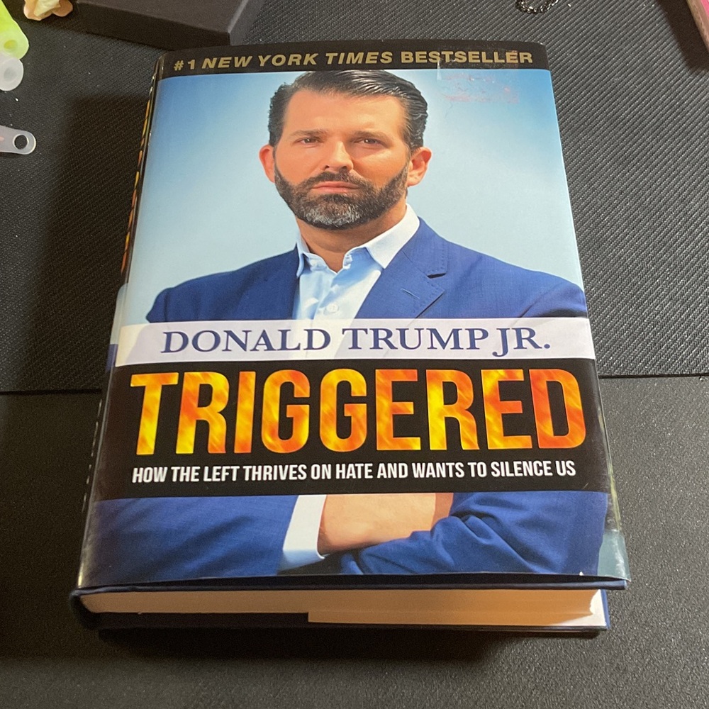 Triggered by Donald Trump Jr. Hardcover Book